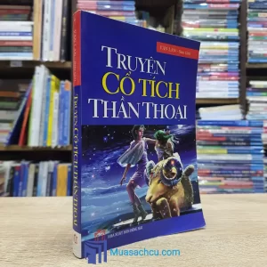 Truyện Cổ Tích Thần Thoại (Sách cũ)