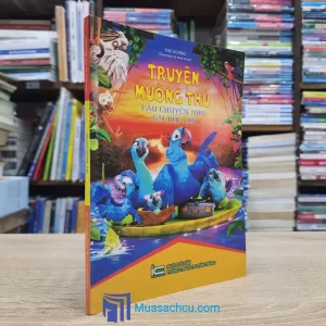 Truyện Muông Thú - Câu Chuyện Nhỏ Bài Học Lớn (Sách cũ)