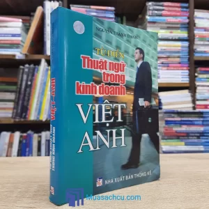 Từ Điển Thuật Ngữ Trong Kinh Doanh Việt-Anh (Sách cũ)