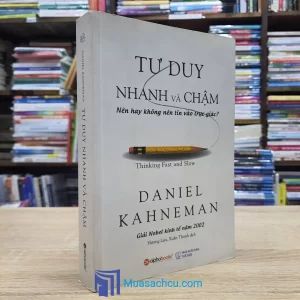 Tư Duy Nhanh Và Chậm - TB 2018 (Sách Cũ)