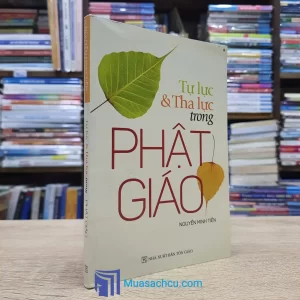 Từ Lực & Tha Lực Trong Phật Giáo (Sách cũ)