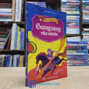 Tủ Sách Mẹ Kể Con Nghe - Gương Sáng Yêu Nước (Sách cũ)