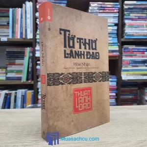 Tứ Thư Lãnh Đạo - Thuật Lãnh Đạo - Bìa cứng (Sách cũ)