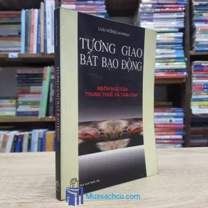 Tương Giao Bất Bạo Động (Sách cũ)