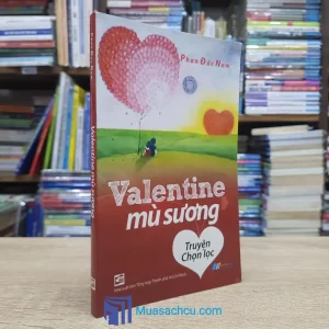 Valentine Mù Sương - Phan Đức Nam (Sách cũ)