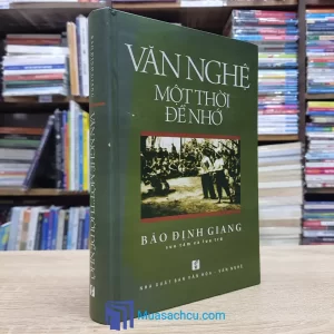 Văn Nghệ Một Thời Để Nhớ - Bìa cứng (Sách cũ)