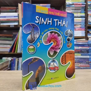 Vì Sao? Như Thế Nào? - Sinh Thái (Sách cũ)