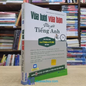 Vừa Lười Vừa Bận Vẫn Giỏi Tiếng Anh (Sách cũ)