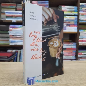 Vui Lòng Khách Đến, Vừa Lòng Khách Đi (Sách cũ)