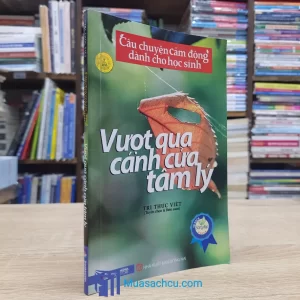 Vượt Qua Cánh Cửa Tâm Lý (Sách cũ)