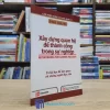Xây Dựng Quan Hệ Để Thành Công Trong Sự Nghiệp (Sách cũ)