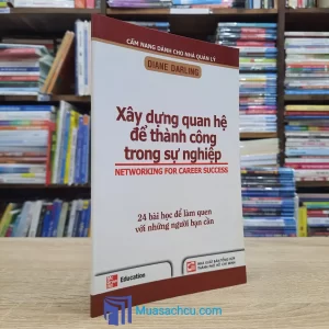 Xây Dựng Quan Hệ Để Thành Công Trong Sự Nghiệp (Sách cũ)