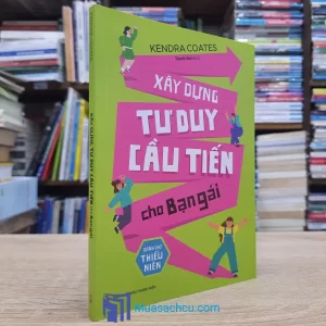 Xây Dựng Tư Duy Cầu Tiến Cho Bạn Gái (Sách cũ)