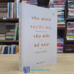 Yêu Mình Trước Đã, Yêu Đời Để Sau (Sách cũ)
