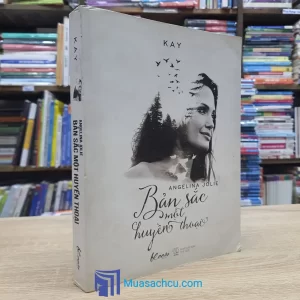 Angelina Jolie - Bản Sắc Một Huyền Thoại (Sách cũ)