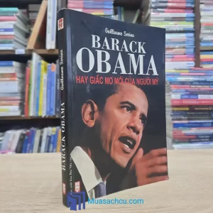 Barack Obama - Hay Giấc Mơ Mới Của Người Mỹ (Sách cũ)
