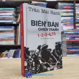 Biên Bản Chiến Tranh 1-2-3-4. 75 (Sách cũ)