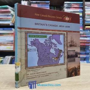 Britain's Canada 1613-1770 - Hardcover (used)
