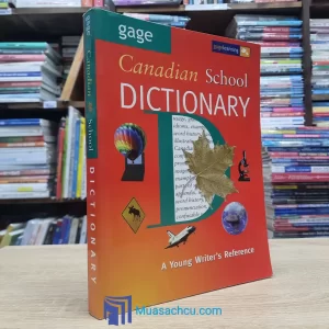 Canadian School Dictionary - A Young Writer's Reference (Sách cũ)
