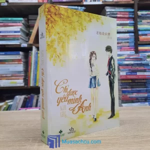Chỉ Được Yêu Mình Anh (Sách cũ)