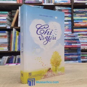 Chỉ Vì Yêu - Sói Xám Mọc Cánh (Sách cũ)