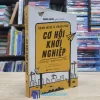 Cơ Hội Khởi Nghiệp (Sách cũ)