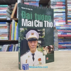 Đại Tướng Mai Chí Thọ (Sách cũ)
