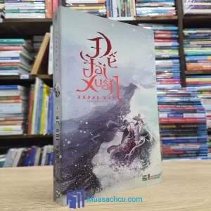 Đế Đài Xuân - Phong Duy (Sách cũ)