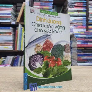 Dinh Dưỡng Chìa Khóa Vàng Cho Sức Khỏe (Sách cũ)