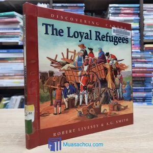Discovering Canada - The Loyal Refugees - Hardcover (used)