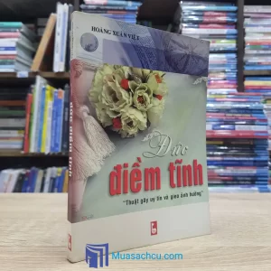 Đức Điềm Tĩnh - Hoàng Xuân Việt 2005 (Sách cũ)