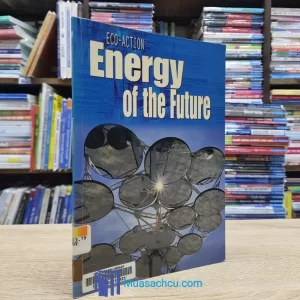 Energy Of The Future - Angela Royston (used)