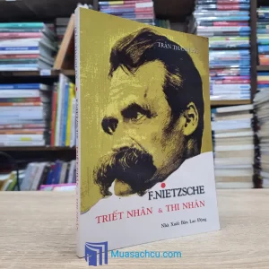 F. Nietzsche Triết Nhân & Thi Nhân (Sách cũ)