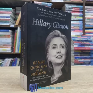 Hillary Clinton Bí Mật Quốc Gia Và Sự Hồi Sinh (Sách cũ)