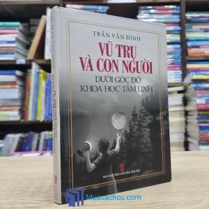Vũ Trụ Và Con Người Dưới Góc Độ Khoa Học Tâm Linh - Bìa cứng (Sách cũ)