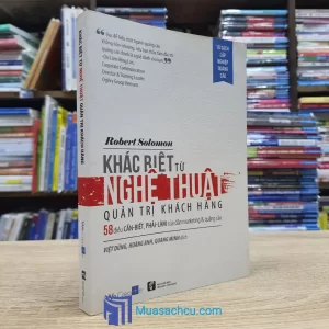 Khác Biệt Từ Nghệ Thuật Quản Trị Khách Hàng (Sách cũ)