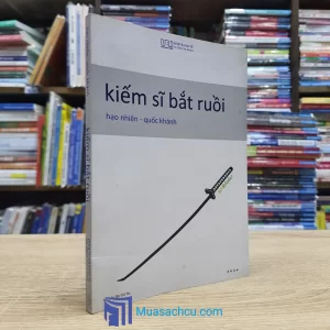 Kiếm Sĩ Bắt Ruồi (Sách cũ)