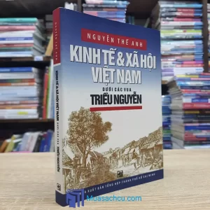 Kinh Tế & Xã Hội Việt Nam Dưới Các Vua Triều Nguyễn (Sách cũ)