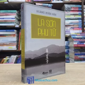 La Sơn Phu Tử - Hoàng Xuân Hãn (Sách cũ)