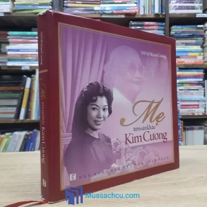 Mẹ Trên Sân Khấu - Kim Cương - Bìa cứng (Sách cũ)