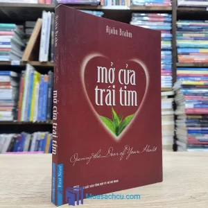 Mở Cửa Trái Tim - Những Chân Lý Về Hạnh Phúc Của Nhà Phật (Sách cũ)