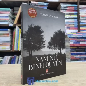 Nam Nữ Bình Quyền - Đặng Văn Bảy (Sách cũ)