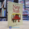 Nếp Xưa - Toan Ánh (Sách cũ)