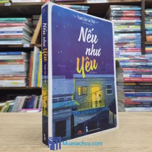 Nếu Như Yêu - Thanh Sam Lạc Thác (Sách cũ)