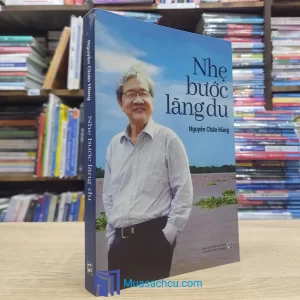 Nhẹ Bước Lãng Du - Nguyễn Chấn Hùng 2020 (Sách cũ)