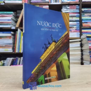 Nước Đức - Quá Khứ Và Hiện Tại (Sách cũ)