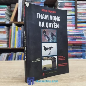 Tham Vọng Bá Quyền - Noam Chomsky (Sách cũ)