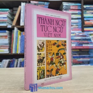 Thành Ngữ Tục Ngữ Việt Nam (Sách cũ)