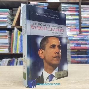 The 100 Most Influential World Leaders Of All Time - Harcover (used)