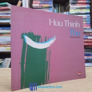 Thơ Với Tuổi Thơ - Hữu Thỉnh (Sách cũ)